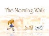 Play The morning walk