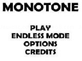 Play Monotone