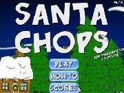 Play Santa chops