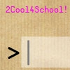 Play Too cool for school cli