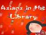 Play Asians in the library