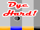 Play Dye hard