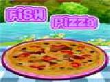 Play Pizza with fish cooking