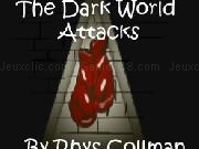 Play The Dark World Attacks