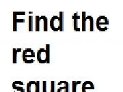 Play Find the red square