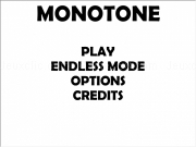 Play Monotone