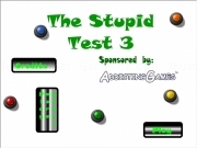 Play The stupid test 3