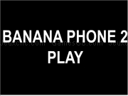 Play Banana phone 2