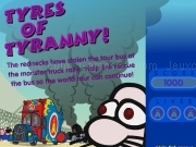 Play Tyres of tyranny